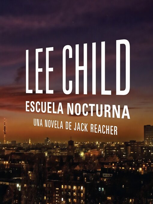 Title details for Escuela Nocturna by Lee Child - Available